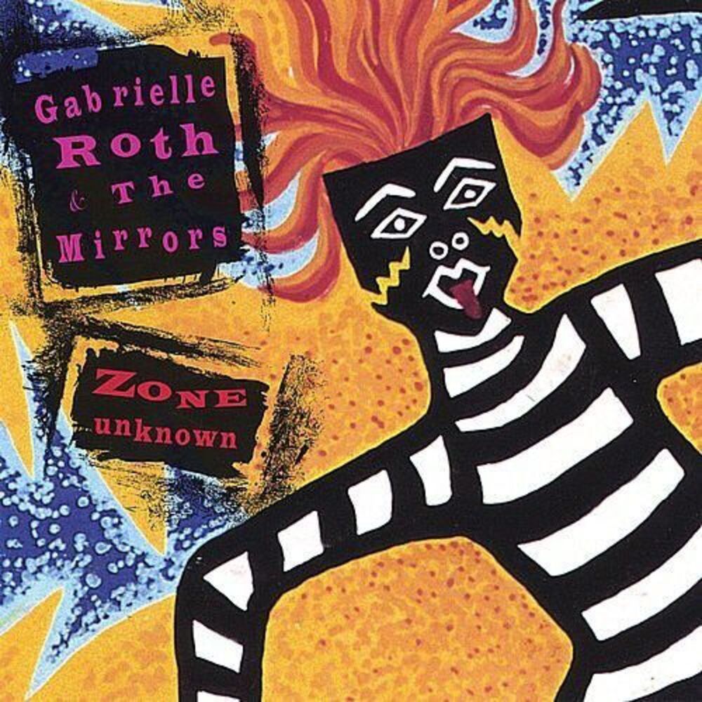 Gabrielle Roth & Mirrors - Zone Unknown  CD